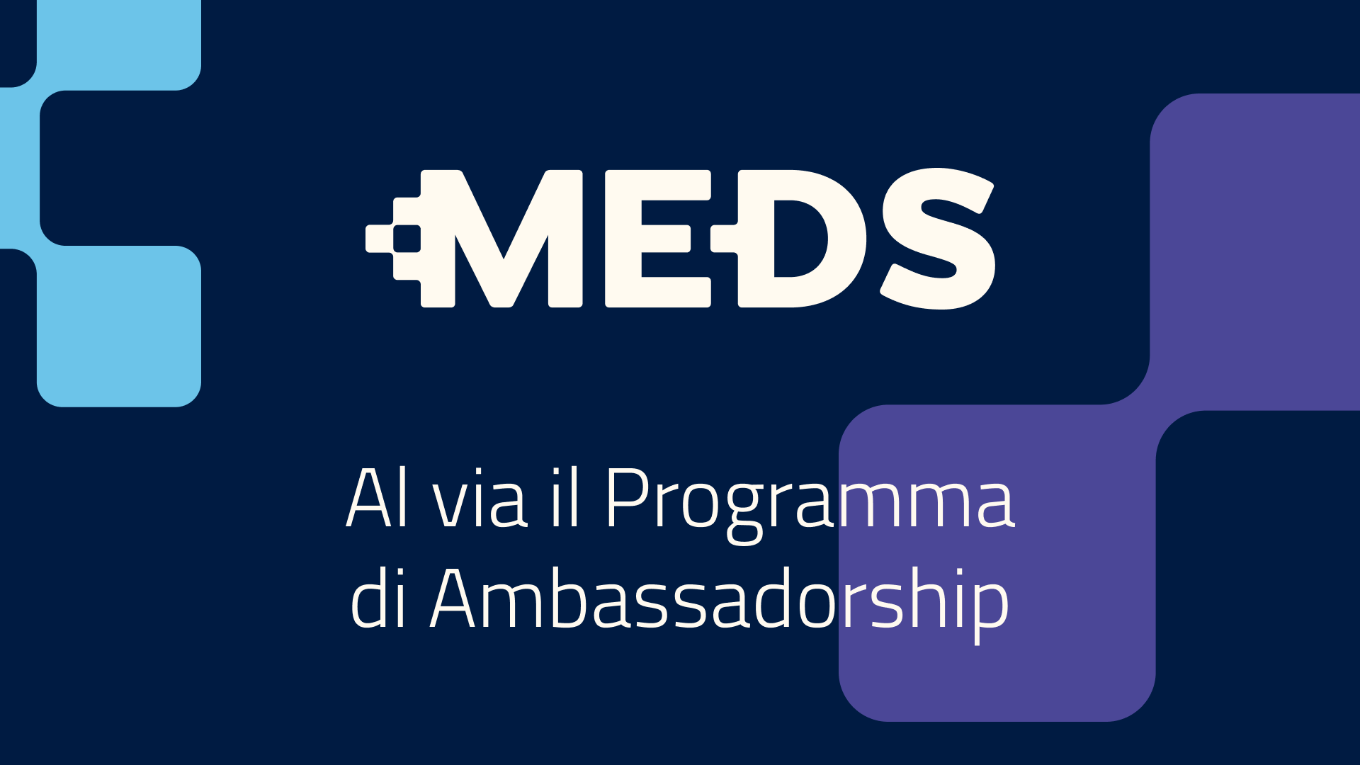 Progetto MEDS: al via il programma di Ambassadorship